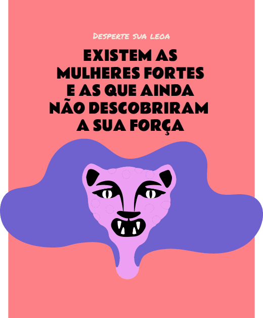 Desperte sua leoa